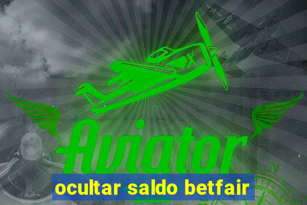 ocultar saldo betfair